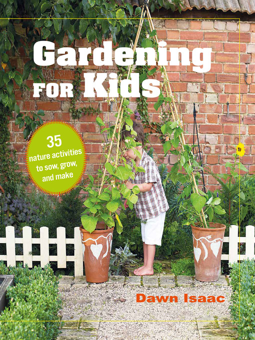 Title details for Gardening for Kids by Dawn Isaac - Available